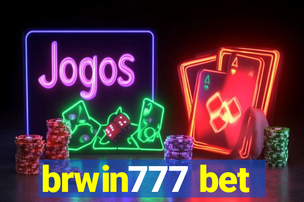 brwin777 bet